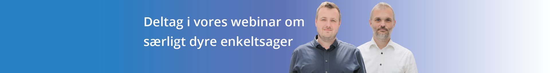 Få styr på særligt dyre enkeltsager – Datadrevet overblik i en kompleks opgave
