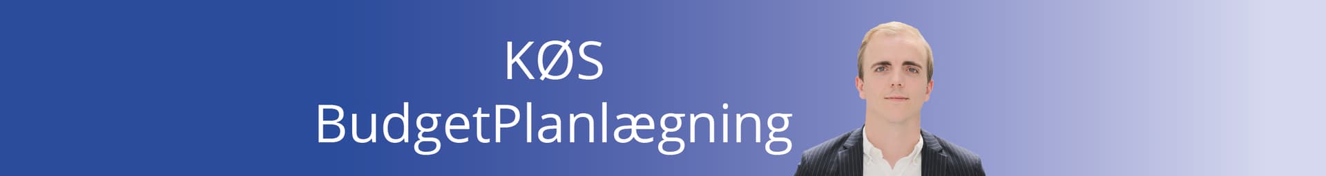 KØS: Budgetplanlægning, er skabt til at sikre ensartethed i din budgetplanlægning