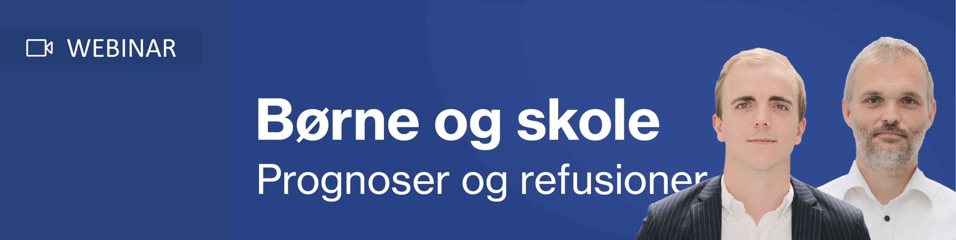 Fra prognoser til refusion:  Alt I skal vide om børne- og skoleområdet